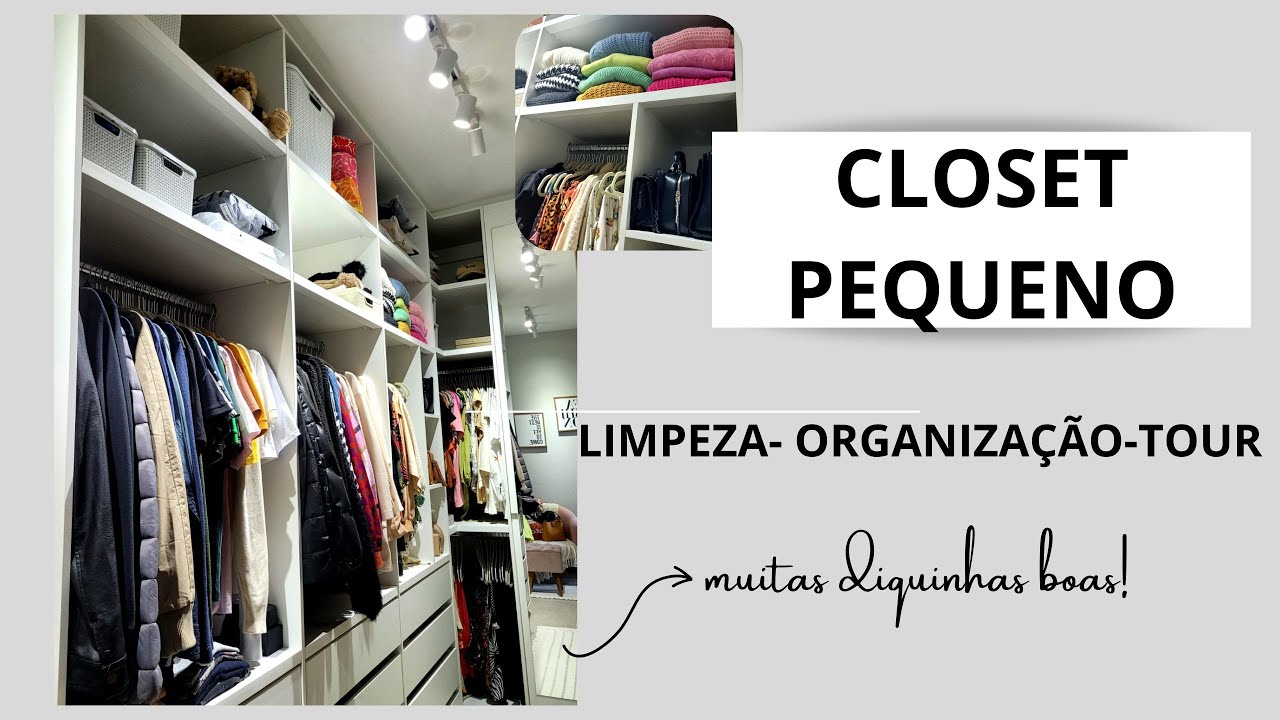 CLOSET PEQUENO| Limpeza|Organização|Tour| Vem organizar comigo