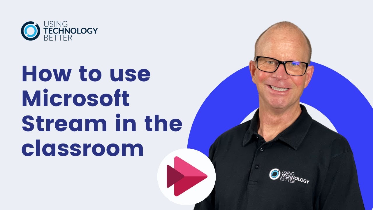 How to use Microsoft Stream in the classroom