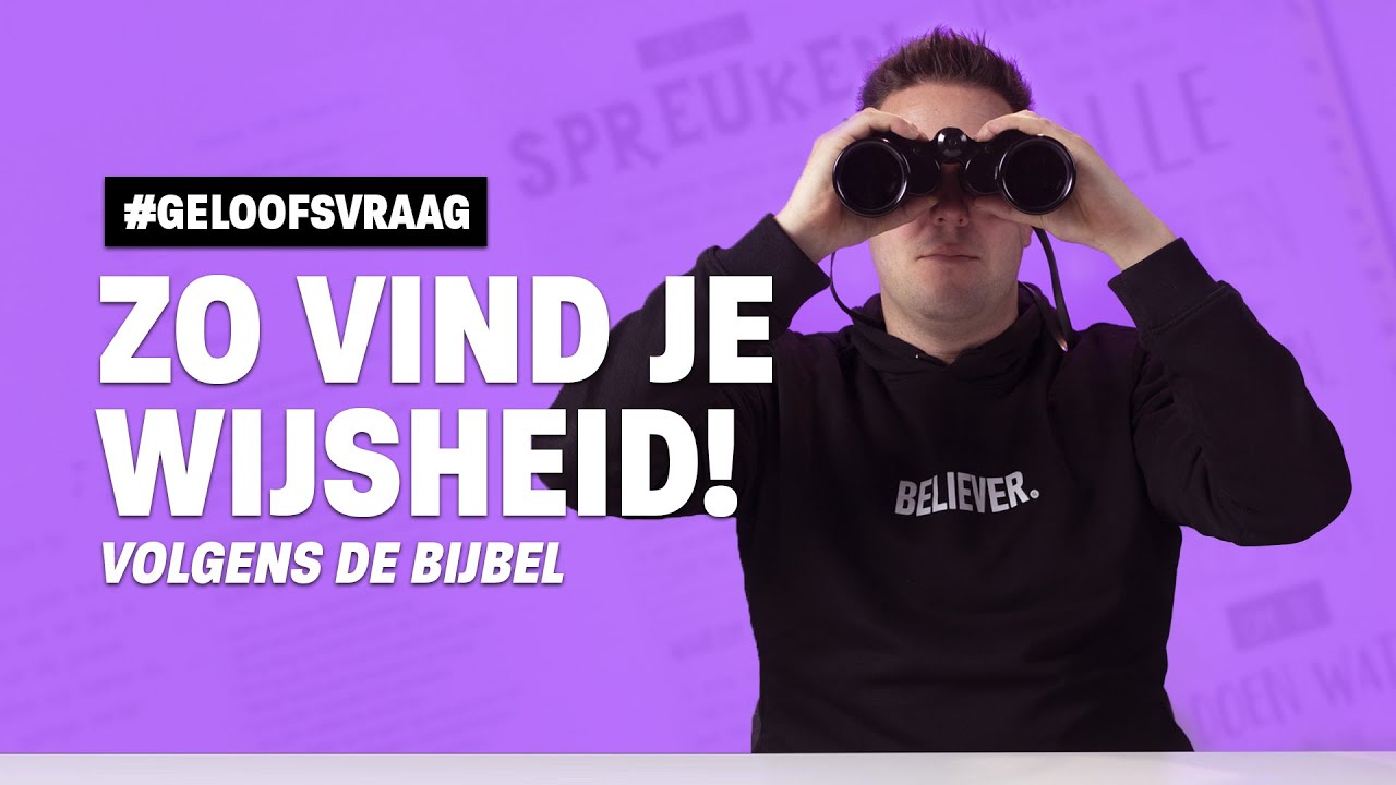 ZO VIND JE WIJSHEID! volgens de Bijbel