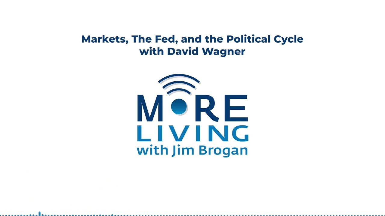 Markets, The Fed, and the Political Cycle with David Wagner
