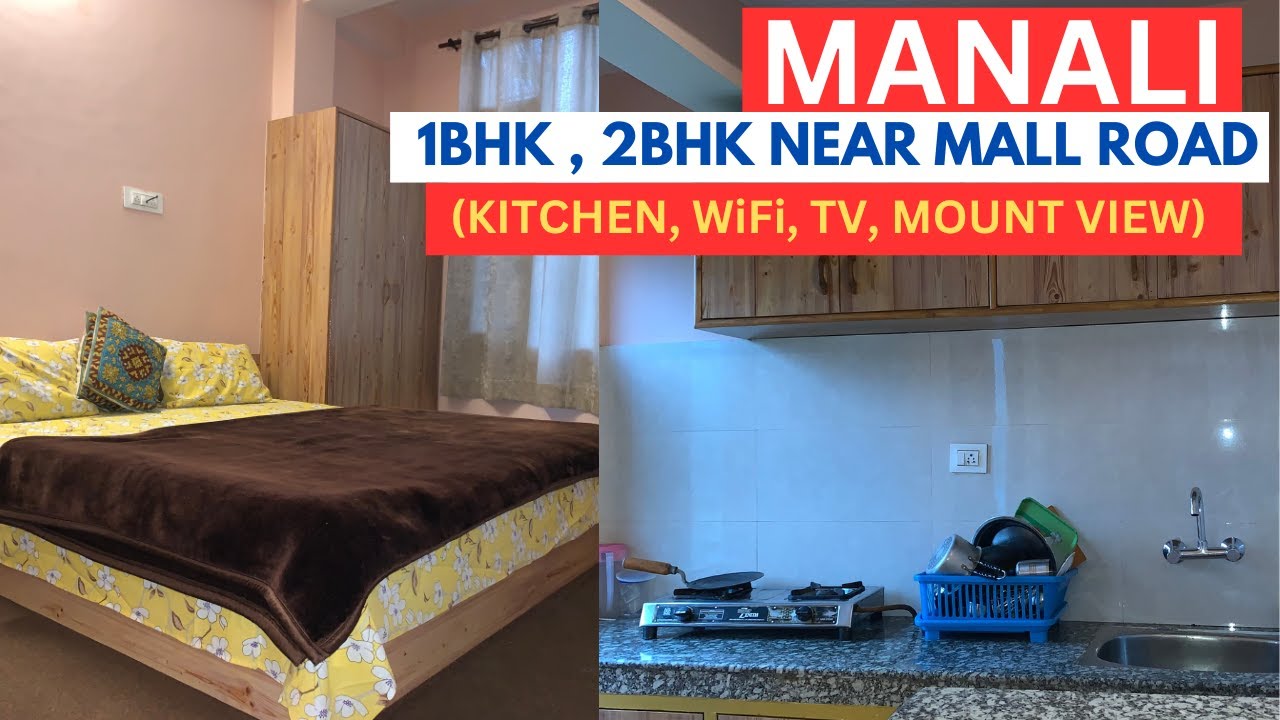 1RK, 1BHK, 2BHK STAY with KITCHEN, WiFi, TV NEAR MALL ROAD, MANALI | BEST 1BHK HOMESTAY IN MANALI