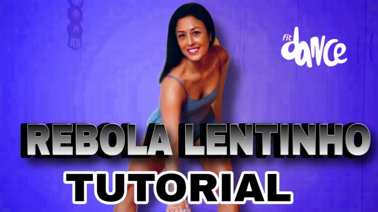 📣 TUTORIAL ‼️ REBOLA LENTINHO - Rogerinho  | FitDance (Coreografia)