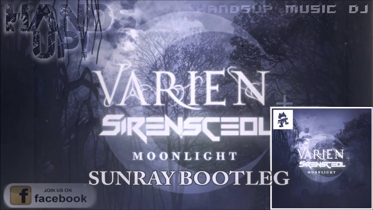 Varien & SirensCeol feat. Aloma Steele - Moonlight (Sunray Bootleg) [HANDS UP]