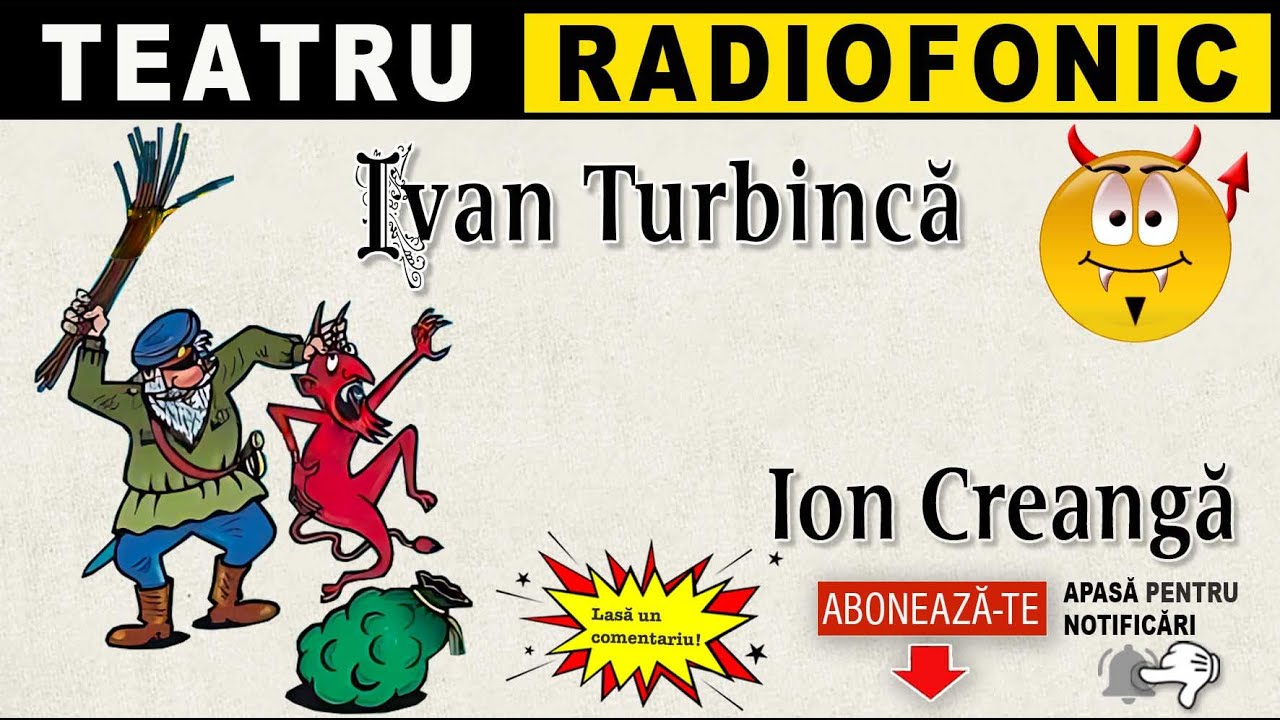 Ion Creanga - Ivan Turbinca | Teatru radiofonic