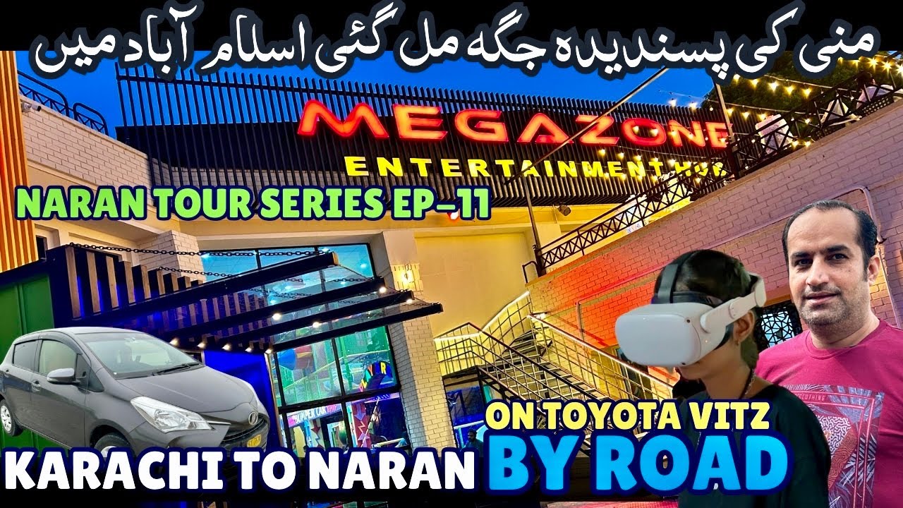 Karachi to Naran Kaghan By Road on Toyota Vitz | Megazone Entertainment Hub Chale Gae EP-11
