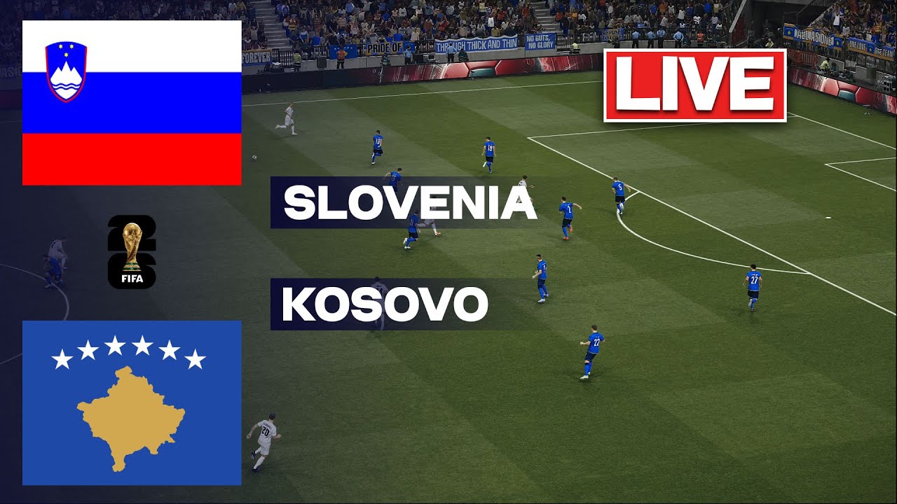 🔴LIVE : Slovenia vs Kosovo | World Cup Qualification 2025 | Full Match Streaming
