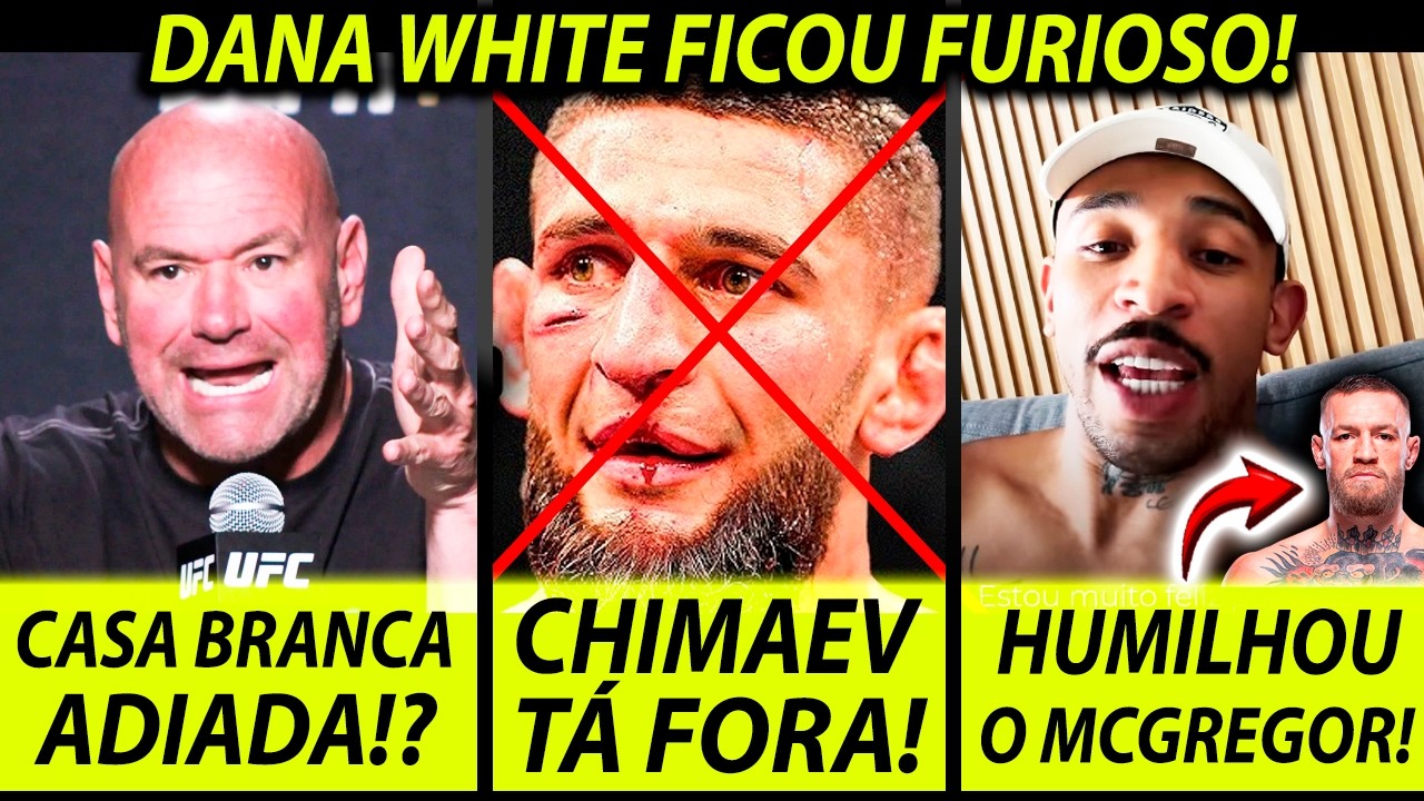 EVENTO ADIADO!?🚨DANA WHITE FICA FURI0SO com NOTICIA! PRATES INTIMIDA MCGREGOR! CHIMAEV TÁ LESIONADO
