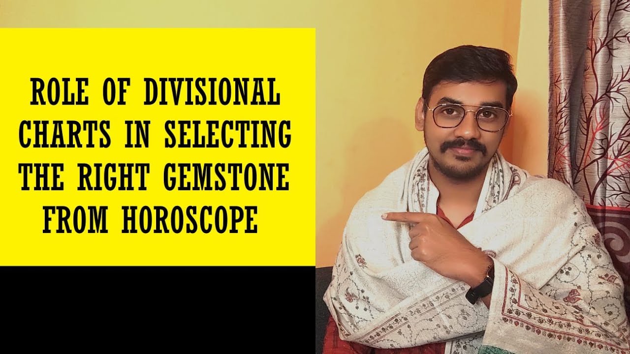 Role of Divisional Chart in Gemstone Selection