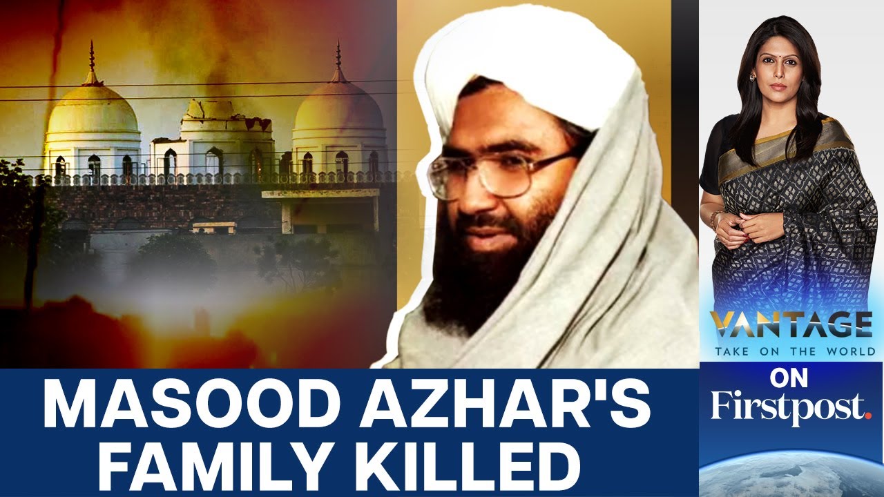 JeM Terrorist Masood Azhar’s Family Killed in Bahawalpur Strike | Vantage with Palki Sharma | N18G