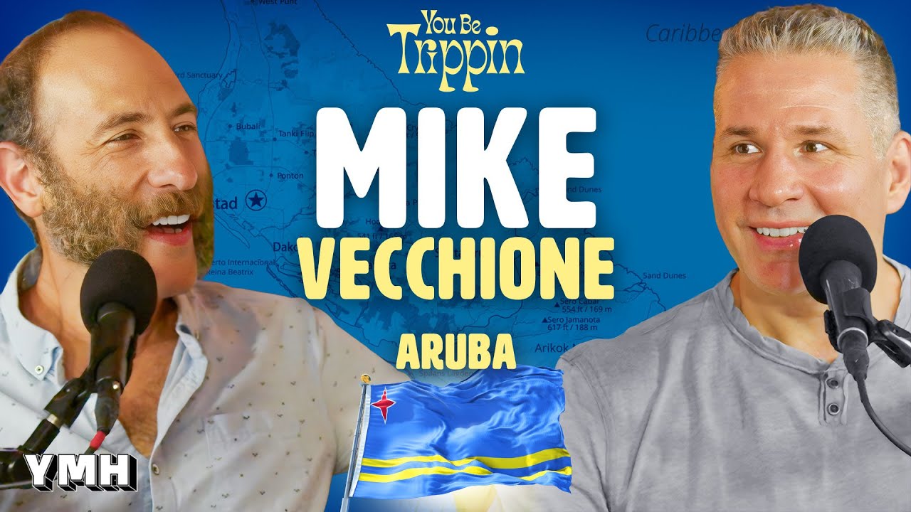 Aruba w/ Mike Vecchione | You Be Trippin' w/ Ari Shaffir