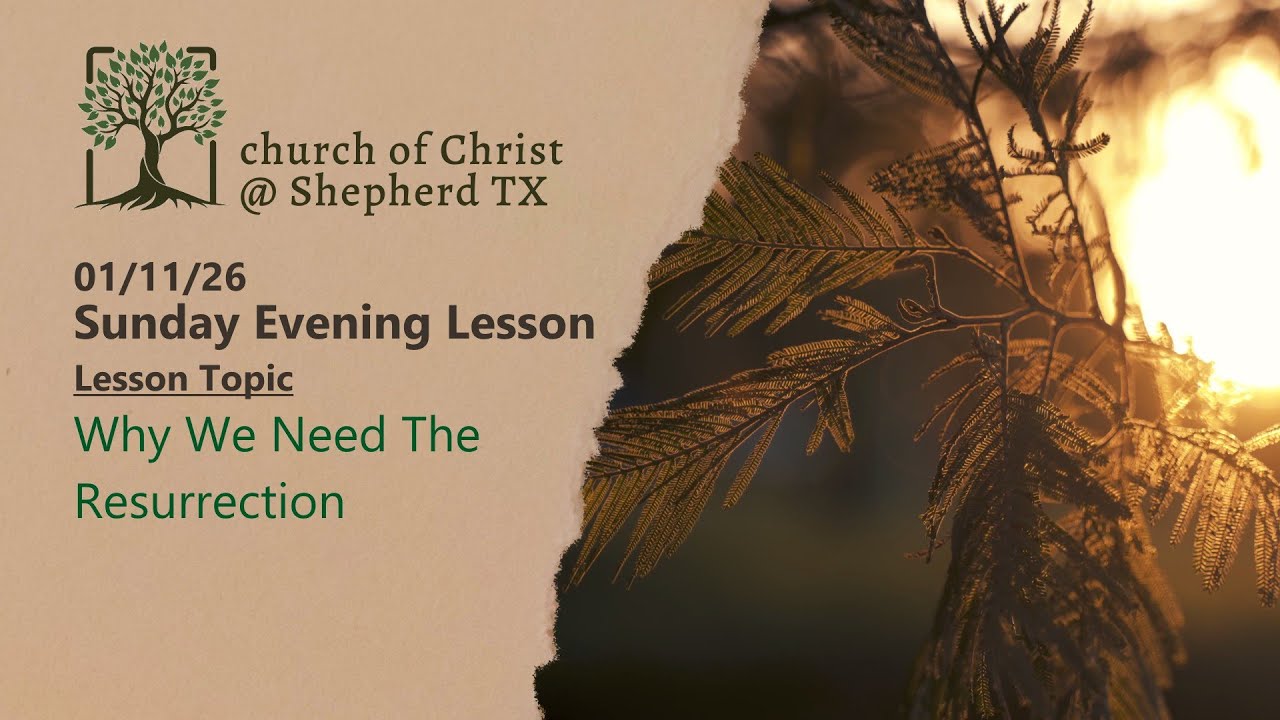 Why We Need The Resurrection | Jan. 11, 2026