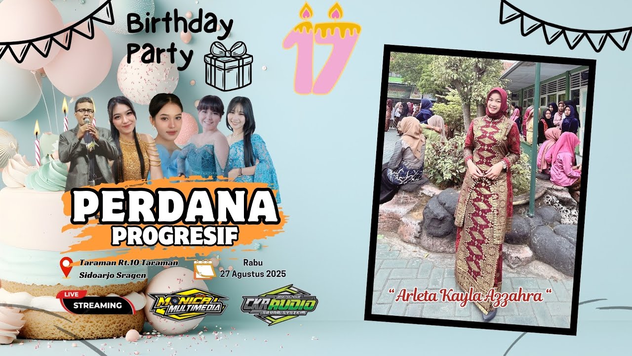 LIVE📡 PERDANA PROGRESIF || ULANG TAHUN KE-17 TH 