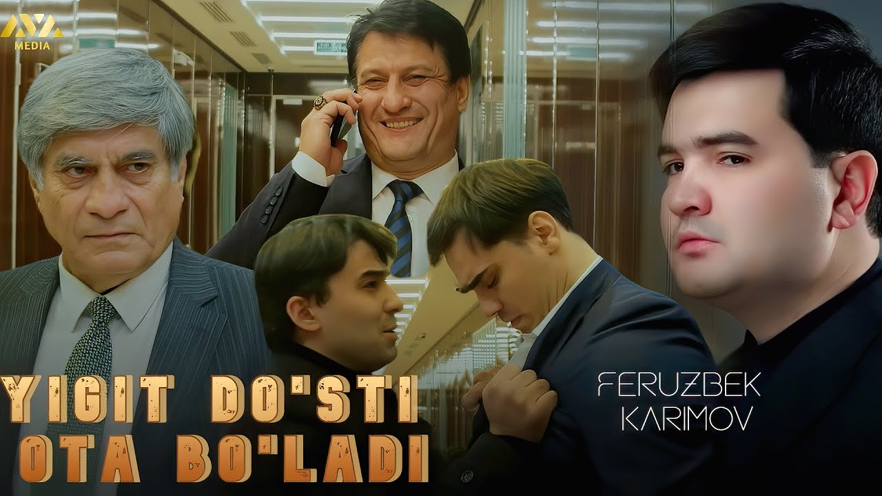 Feruzbek Karimov - Yigit do'sti ota bo'ladi | Ферузбек Каримов - Йигит дўсти ота бўлади
