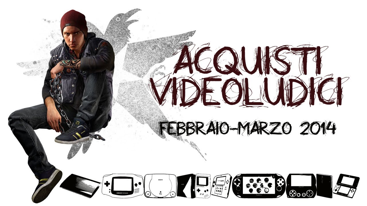ACQUISTI VIDEOLUDICI #8 (Febbraio - Marzo 2014) - I soliti giri loschi...