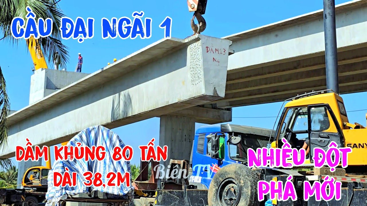 Cầu Đại Ngãi 1 Lần Đầu Tiên Thấy Cảnh Gác Dầm 80 Tấn Dài 38,2m Quá Khỉnh Khủng Nhiều Bà con Đến xem