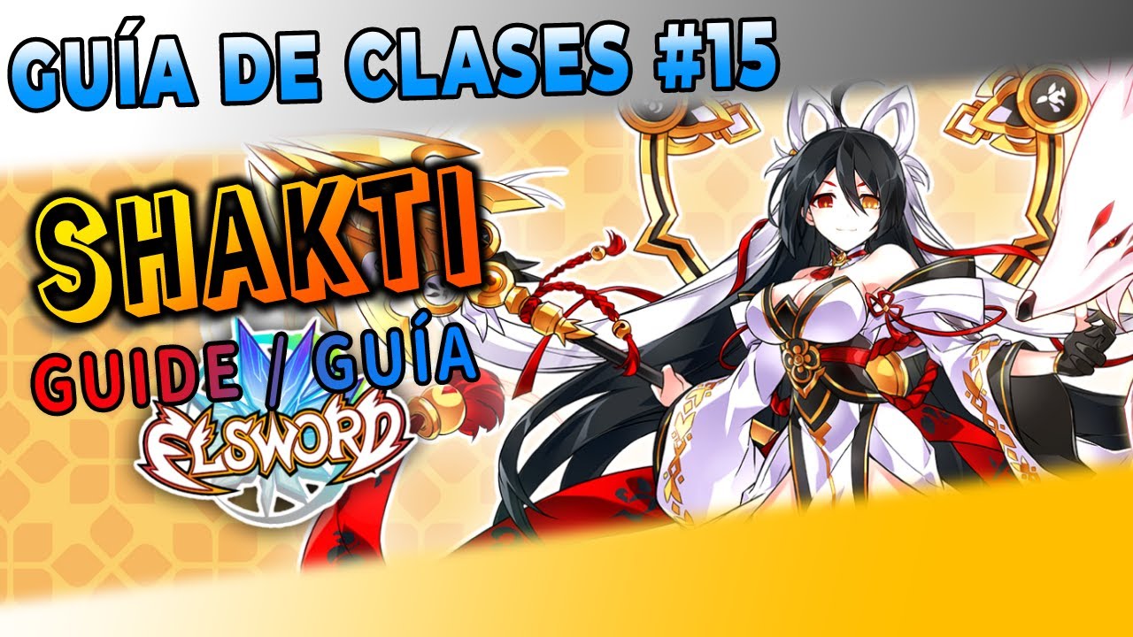 [ELSWORD] Guía de Shakti (2026)