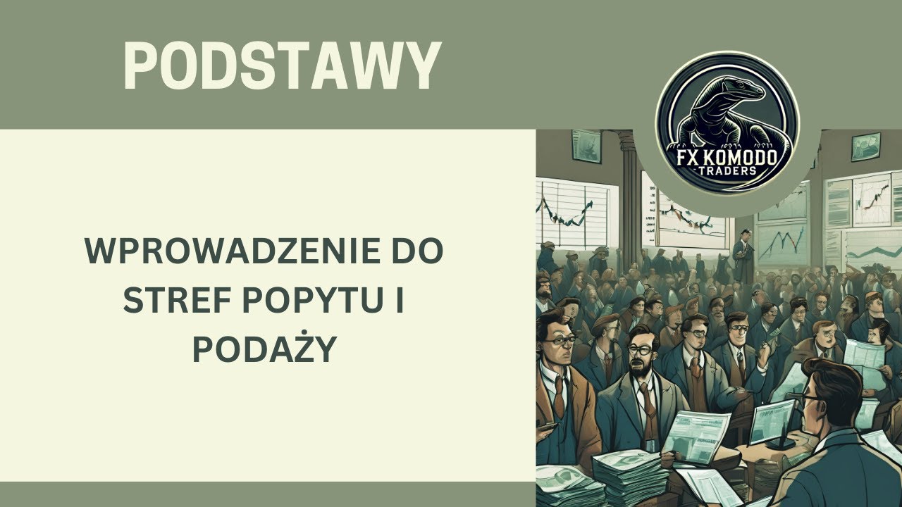 Wprowadzenie do stref popytu i podaży według Smart Money Concept
