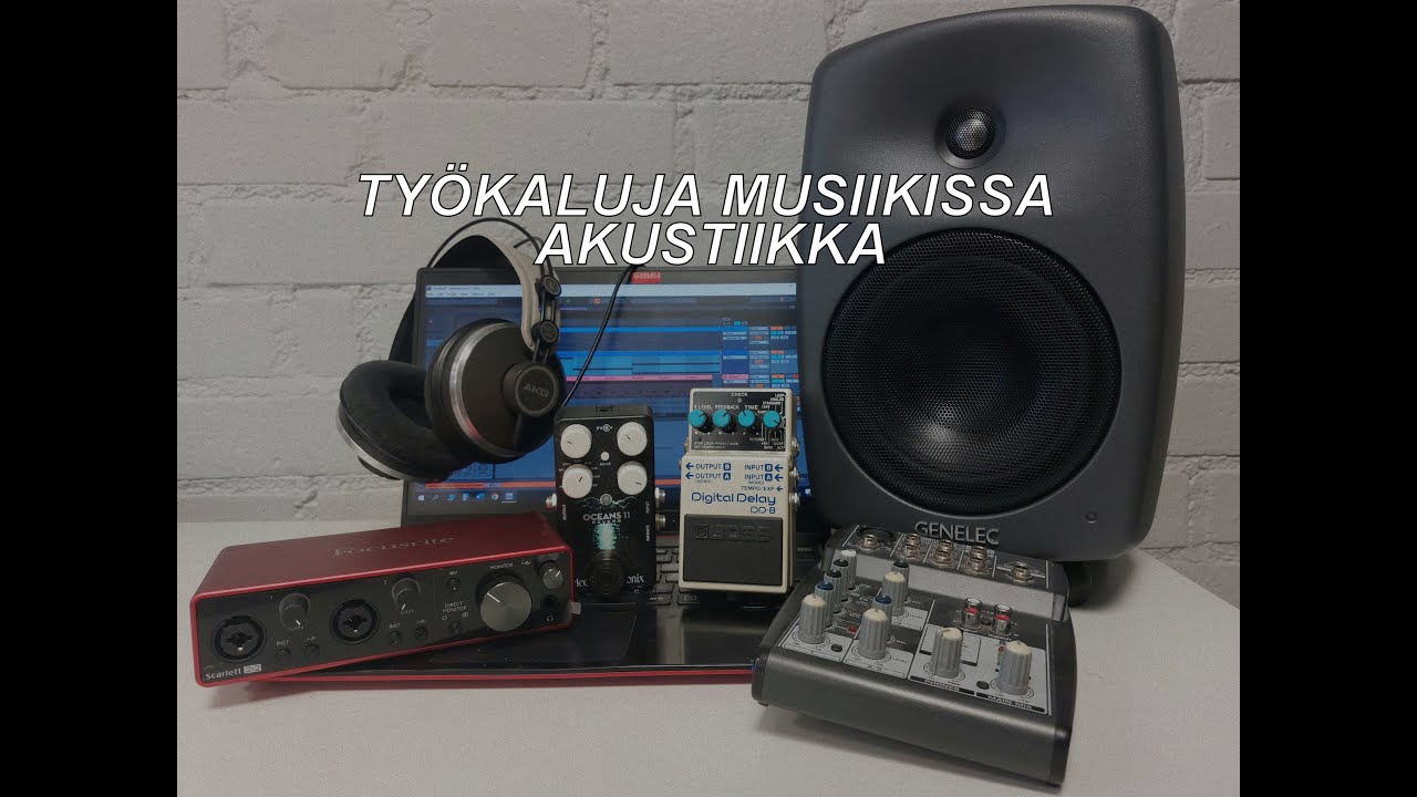 Työkaluja Musiikissa: Akustiikka