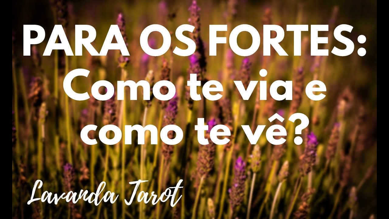#tarot 💜💌 PARA OS FORTES: Como te via e como te vê?💜💌