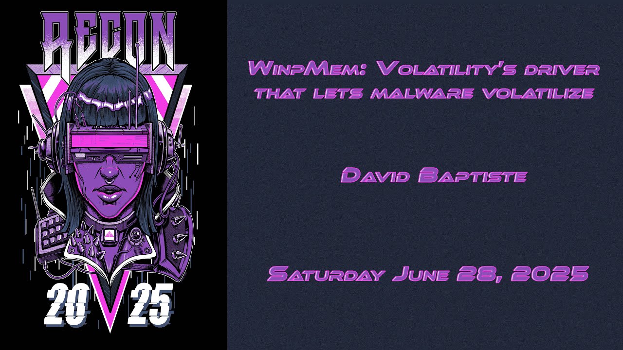 Recon 2025 - WinpMem: Volatility’s driver that lets malware volatilize