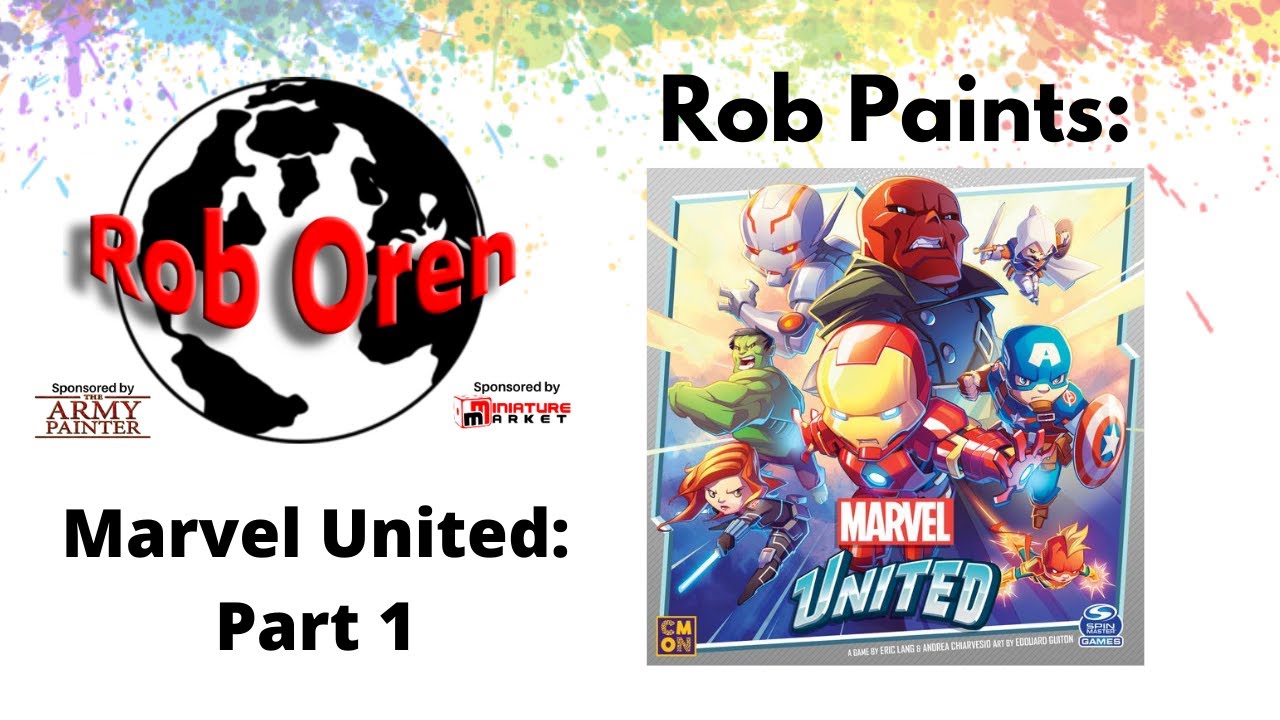Rob Paints Marvel United Part 1