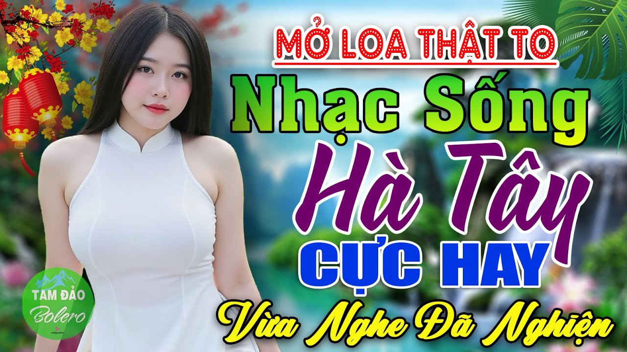 LK Nhạc Sống Thôn Quê Mới Nhất CẢ XÓM PHÊ - LK Nhạc Sống Hà Tây Gái Xinh 1M85 Ngọt Ngào TOÀN BÀI HAY