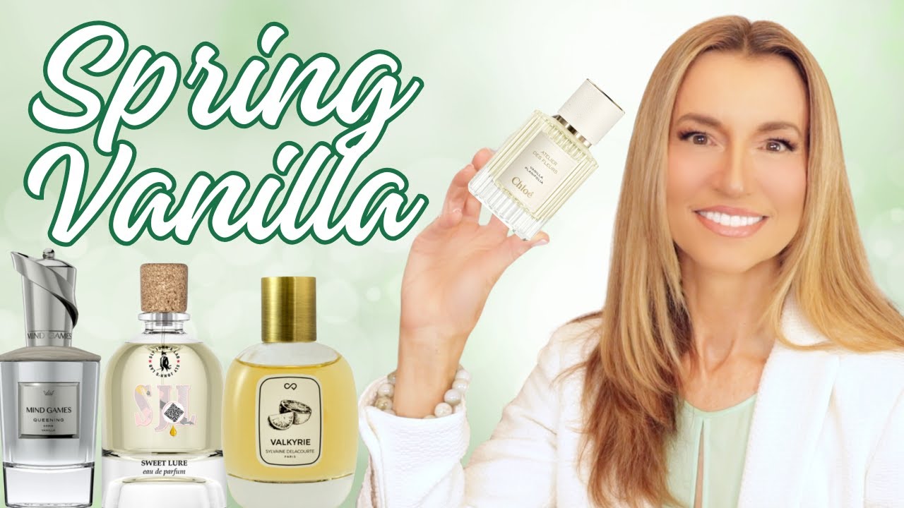 SOME OF MY FAVORITE VANILLA PERFUMES TO WEAR FOR SPRING | TERRIFIC SPRING VANILLA PERFUMES