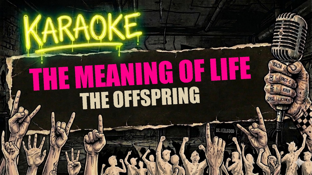 The Meaning of Life - The Offspring (Karaoke Version) 🎤 Lyrics On Screen