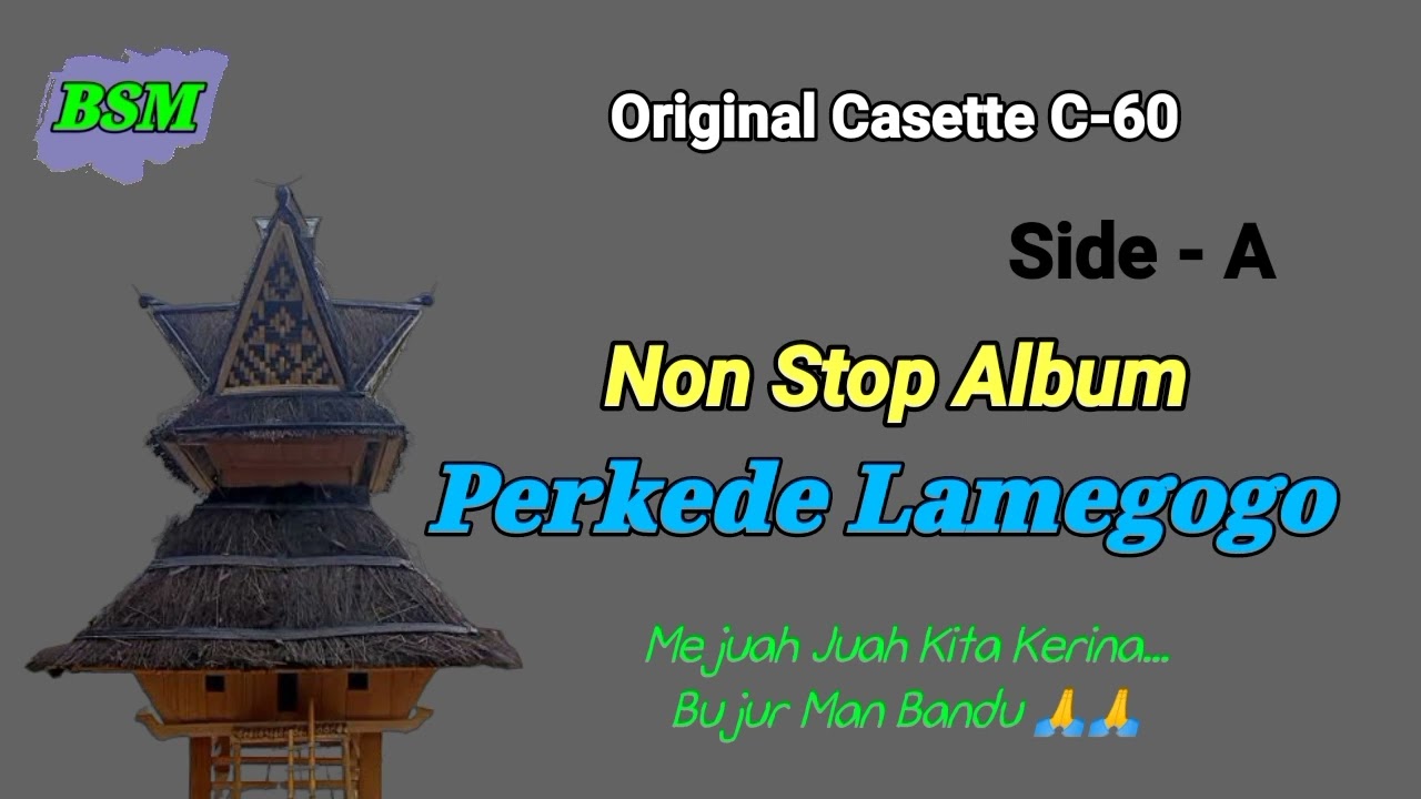 Lagu Karo Nonstop Perkede Lamegogo Hits Sepanjang Masa II Side A