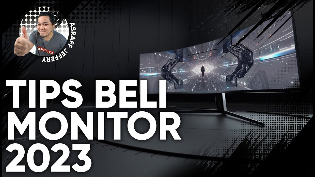 Tips Beli Monitor 2023 Untuk Gamers,Graphic Designer,Content Creator Dan Kegunaan Biasa