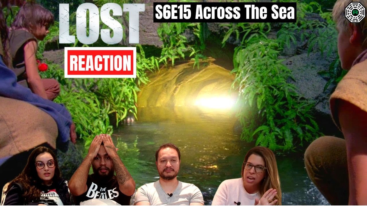 Lost 6x15 | Across The Sea | Reaction