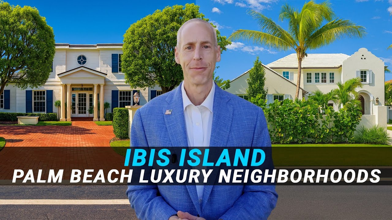 Palm Beach Luxury Neighborhoods: Ibis Isle