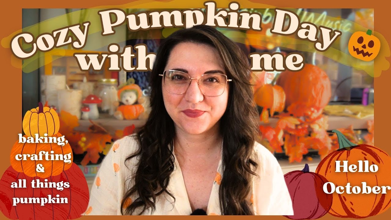 cozy pumpkin day with me and pumpkin everything 🎃 | pumpkin crafts, pumpkin bakes and pumpkin joy