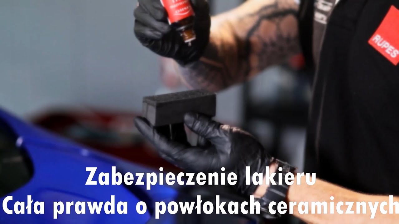 Zabezpieczenie lakieru. Cała prawda o powłokach ceramicznych.