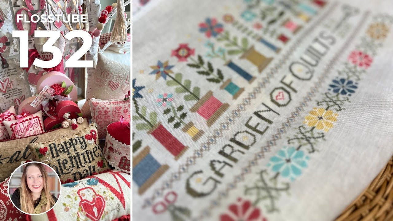 FlossTube 132 | Blessing Stitch 2026 Finish, Valentine FFOs, WIPs & February Stitching Plans