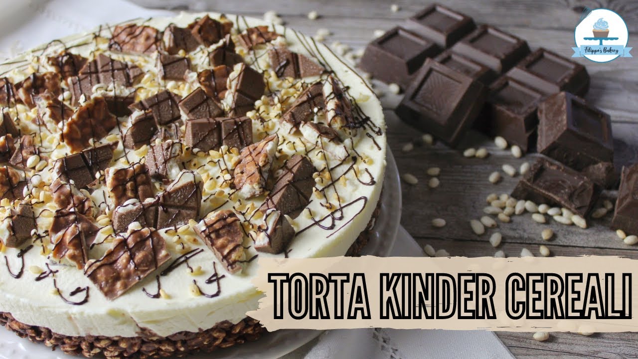 TORTA KINDER CEREALI | Filippo's Bakery