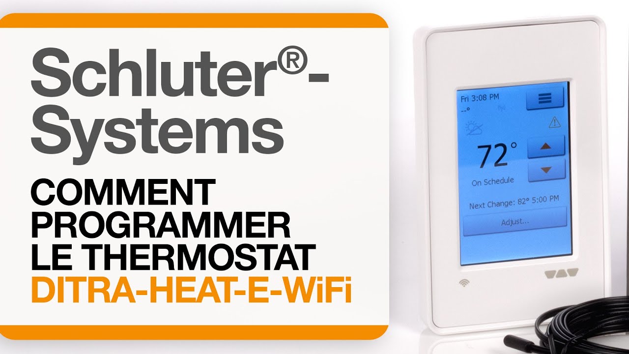 Comment programmer le thermostat DITRA-HEAT-E-WiFi  de Schluter-Systems