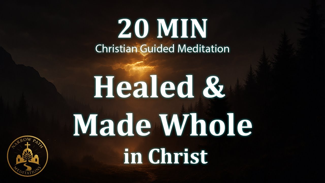 Experience God’s Healing Presence | 20-Minute Christian Meditation for Mind & Body Restoration