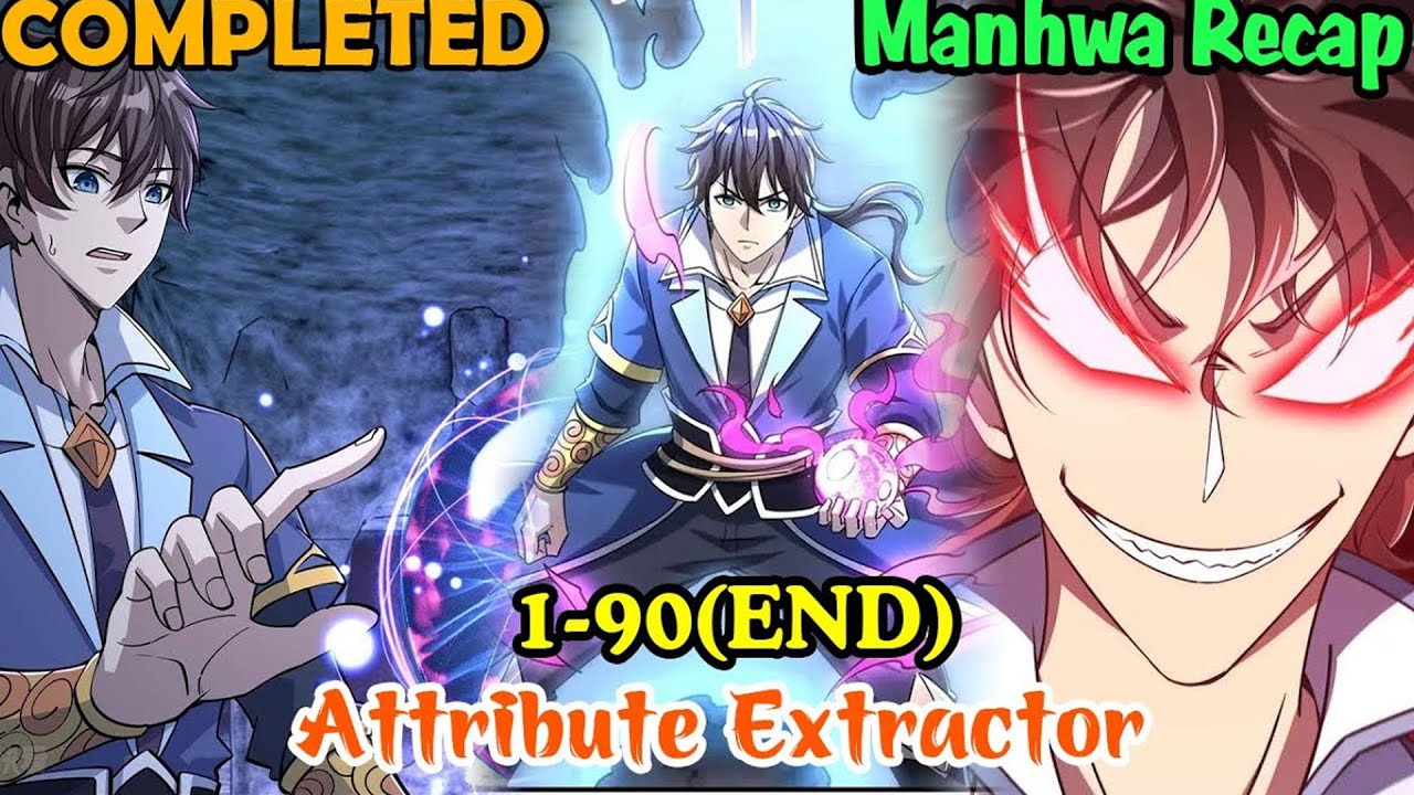 COMPLETE SERIES | Attribute Extractor Episodes 1-90 (FINAL) | Manhwa Recap