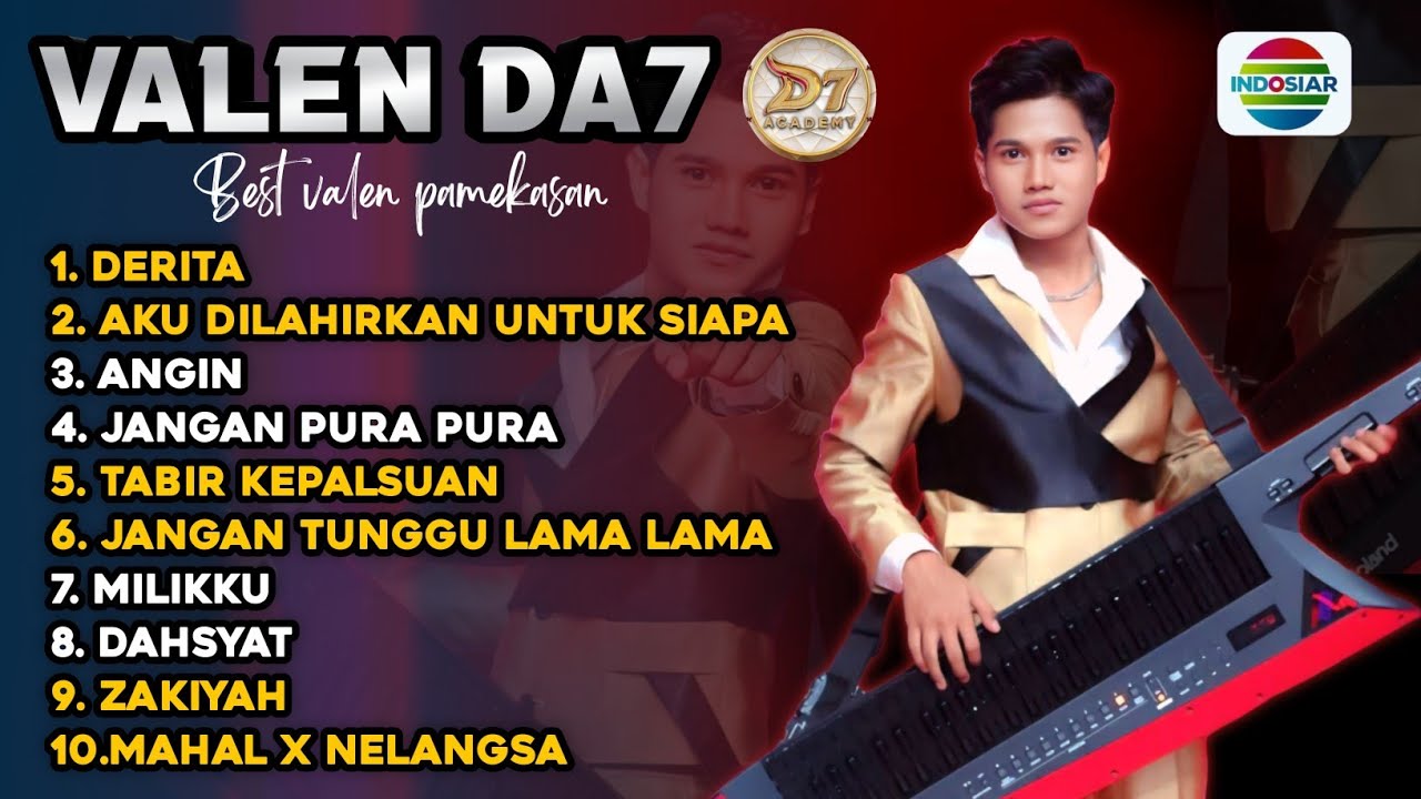VALEN DA7 FULL ALBUM - kumpulan lagu sedih valen pamekasan versi Indosiar 