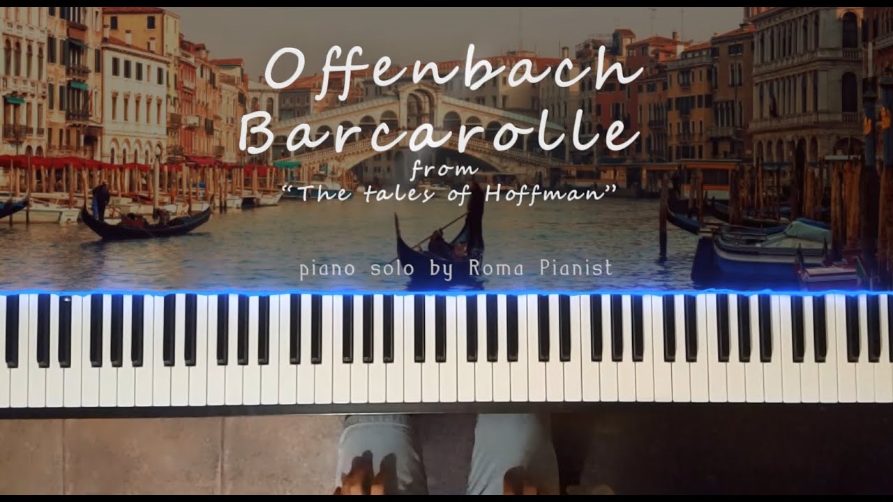 Offenbach - Barcarolle (from 