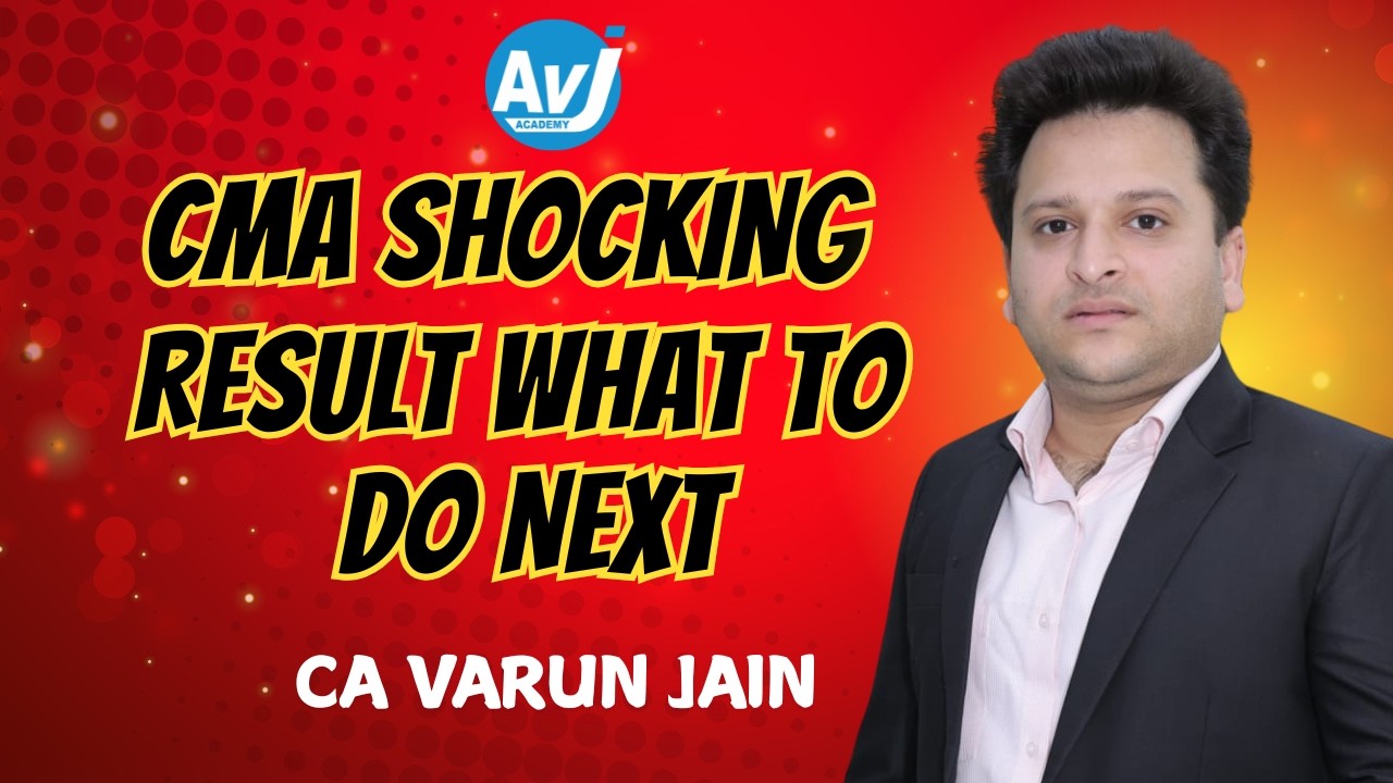 CMA Shocking Result What to do next | CA VARUN JAIN