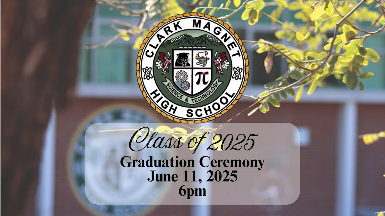 Clark Magnet High School Class of 2025 Graduation Ceremony