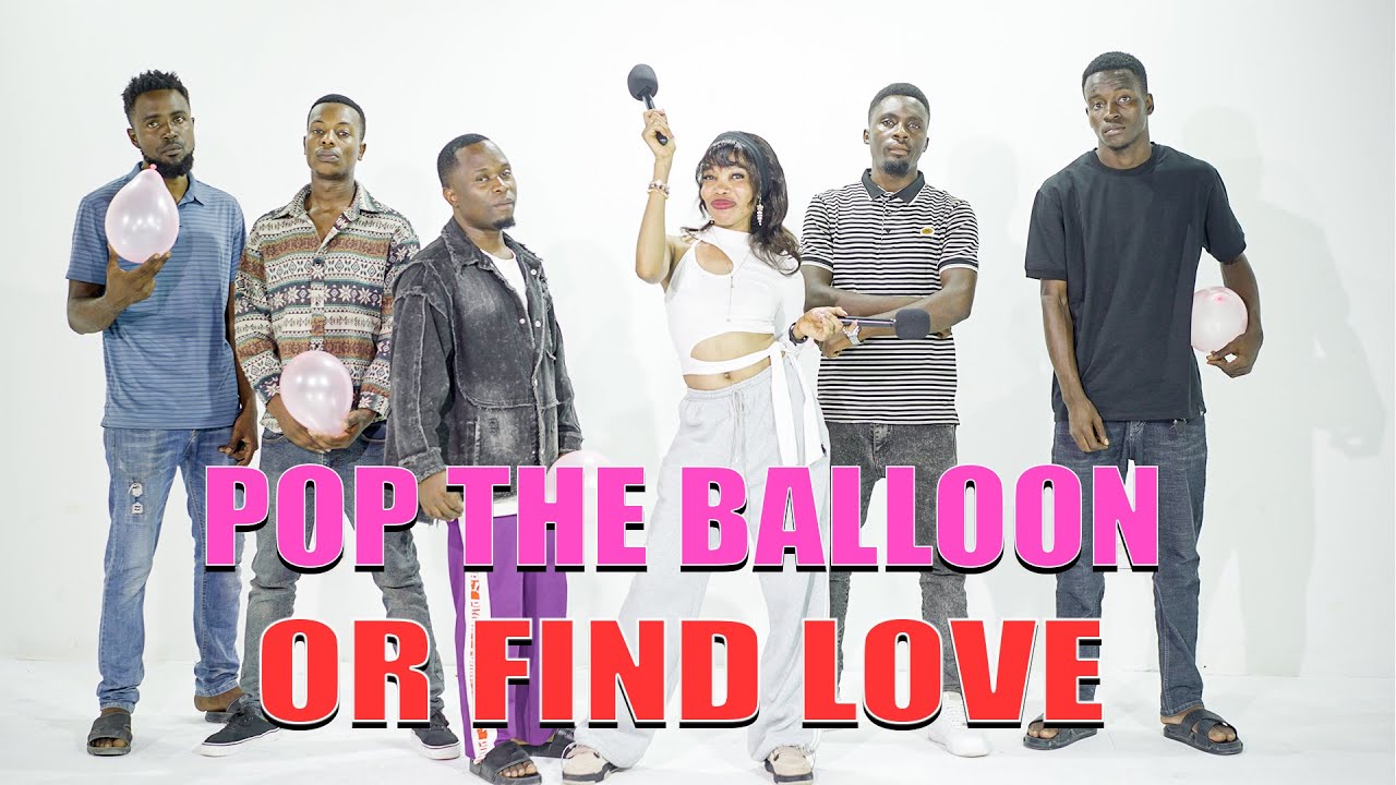 Ep 14: Pop the Balloon or Find Love Tanzania Version | BigBongoTV