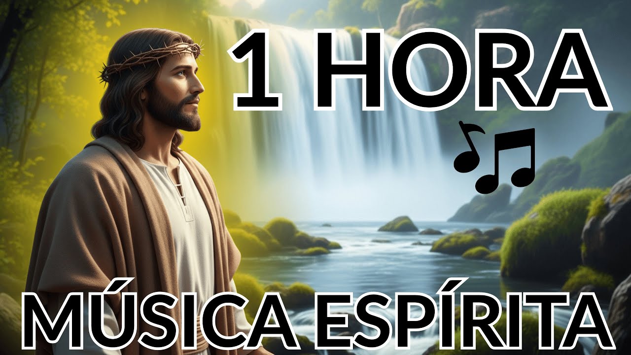 1 HORA de Música Espírita para Evangelho no Lar e Estudos Espirituais