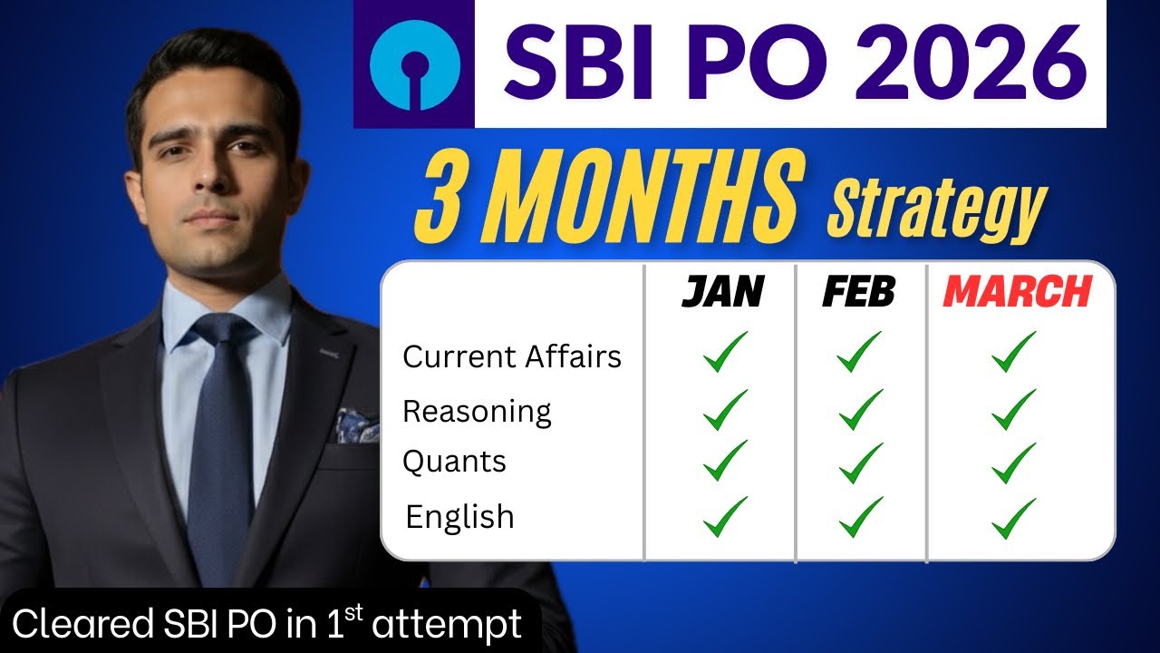 SBI PO 2026 | 3 Months Strategy for January, February and March | Prelims + Mains | 