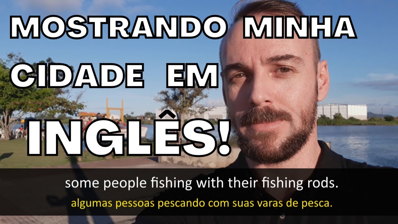 Inglês nas ruas! Mostrando minha cidade em Inglês!