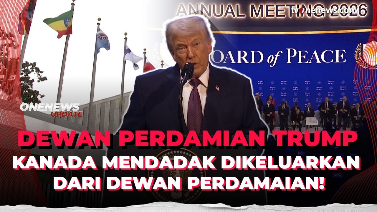 Parah! Kanada Ditendang Trump dari Dewan Perdamaian yang Dibentuknya | OneNews Update