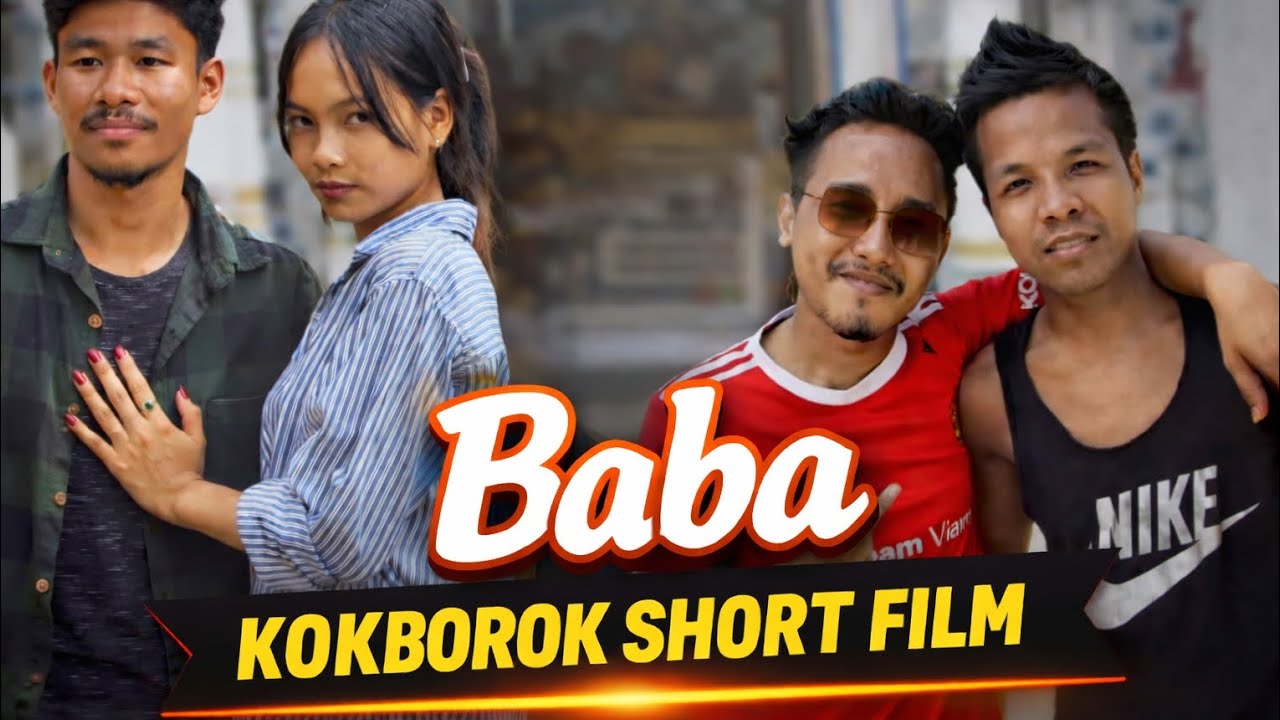 Baba || A New Kokborok Short Film || The bukya Da Shankar ||