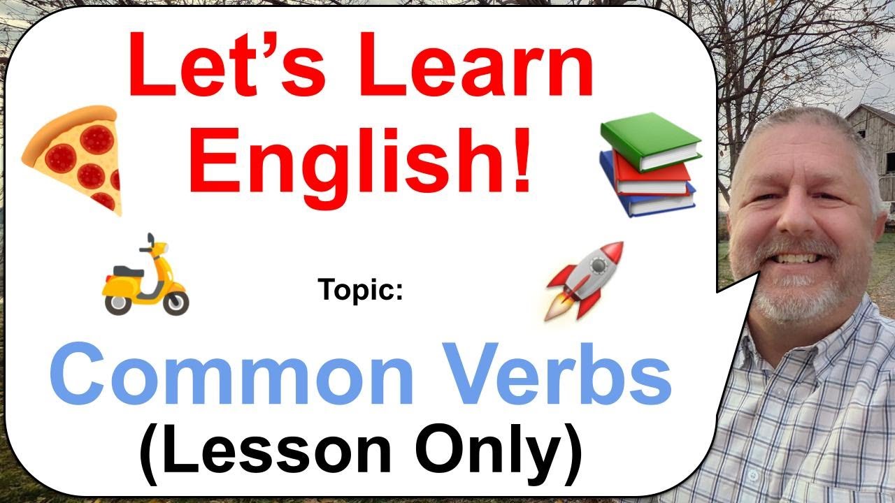 Let's Learn English! Topic: Common Verbs! 🛵🚀🍕 (Lesson Only)